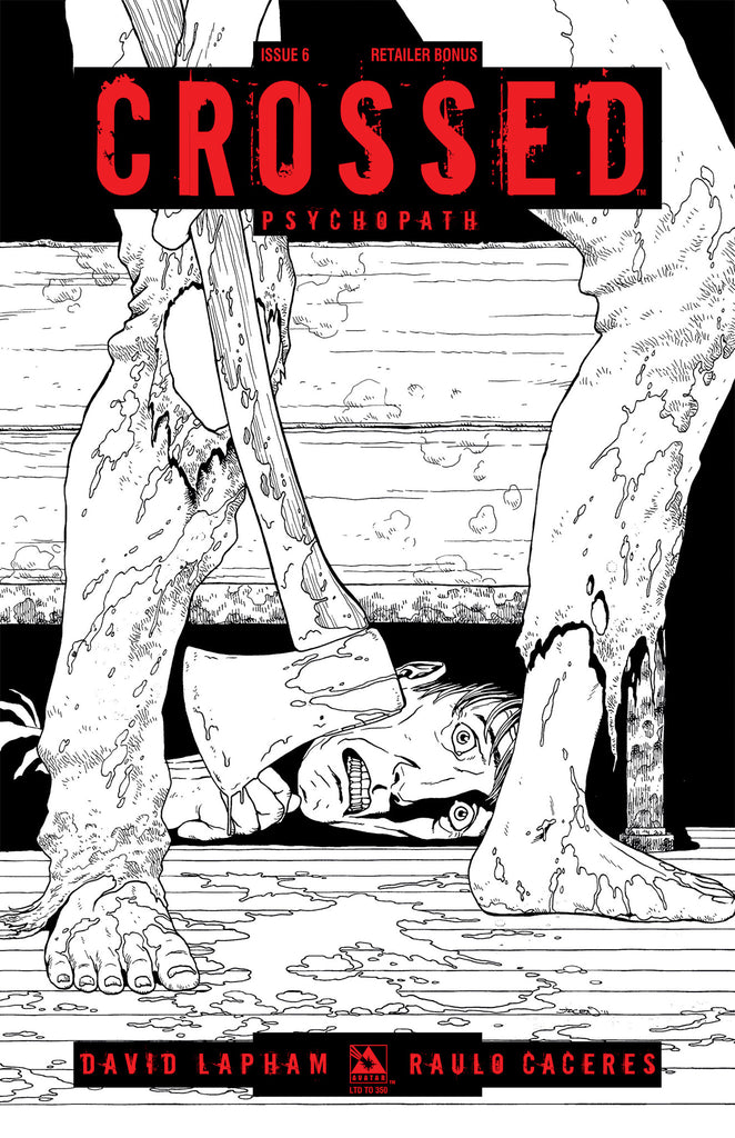 CROSSED: PSYCHOPATH #6 B&W Retailer Bonus
