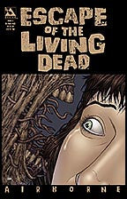 ESCAPE OF THE LIVING DEAD:  Airborne #3 In Your Face