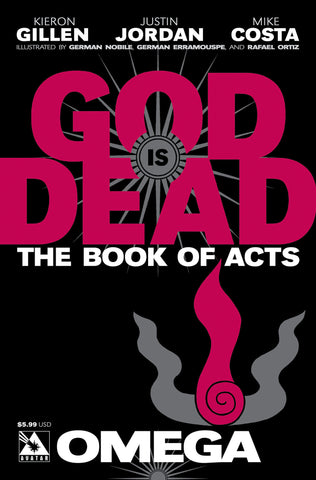 GOD IS DEAD: The Book of Acts #Omega - Digital Copy