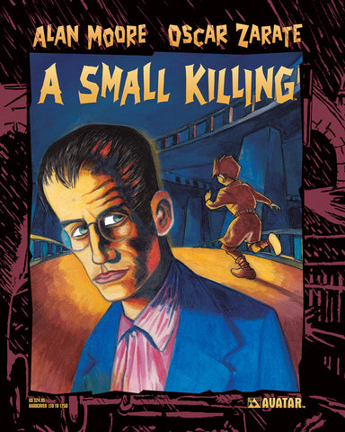 Alan Moore A SMALL KILLING HC