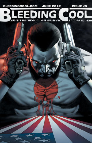 BLEEDING COOL MAGAZINE #0