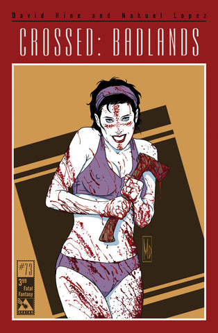 CROSSED: BADLANDS #73 Fatal Fantasy