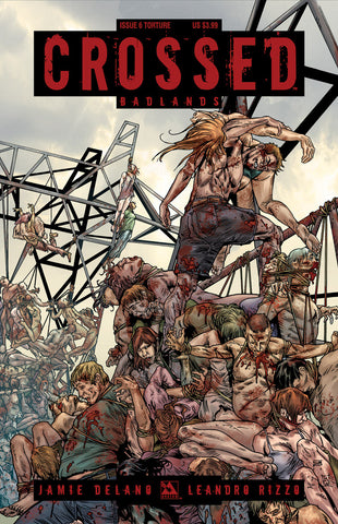 CROSSED: BADLANDS #6 TORTURE