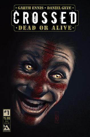 CROSSED: DEAD OR ALIVE #1 Horror