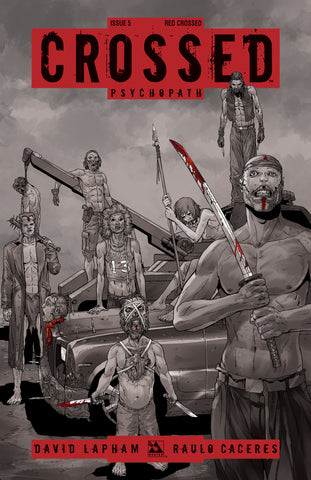 CROSSED: PSYCHOPATH #5 Red Crossed