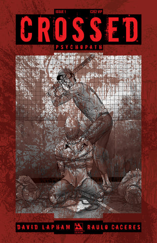 CROSSED: PSYCHOPATH #1 C2E2 VIP