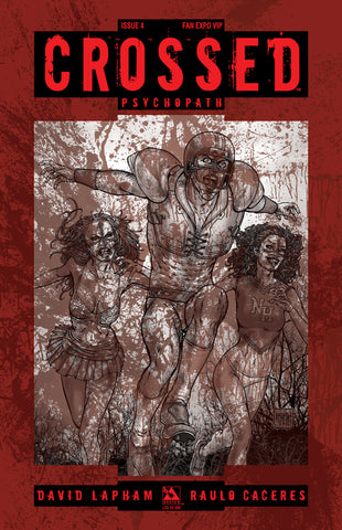 CROSSED: PSYCHOPATH #4 Fan Expo VIP