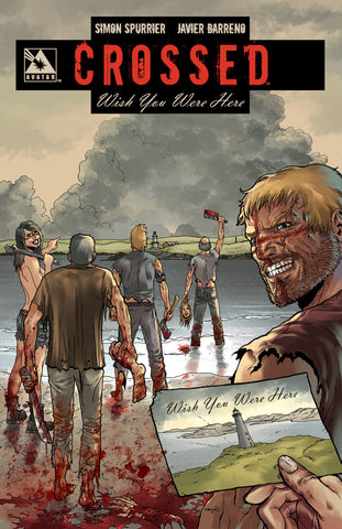 CROSSED: WISH YOU WERE HERE VOL 01 SIGNED Hardcover