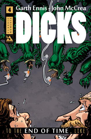 DICKS: END OF TIME #4 Classic Moment