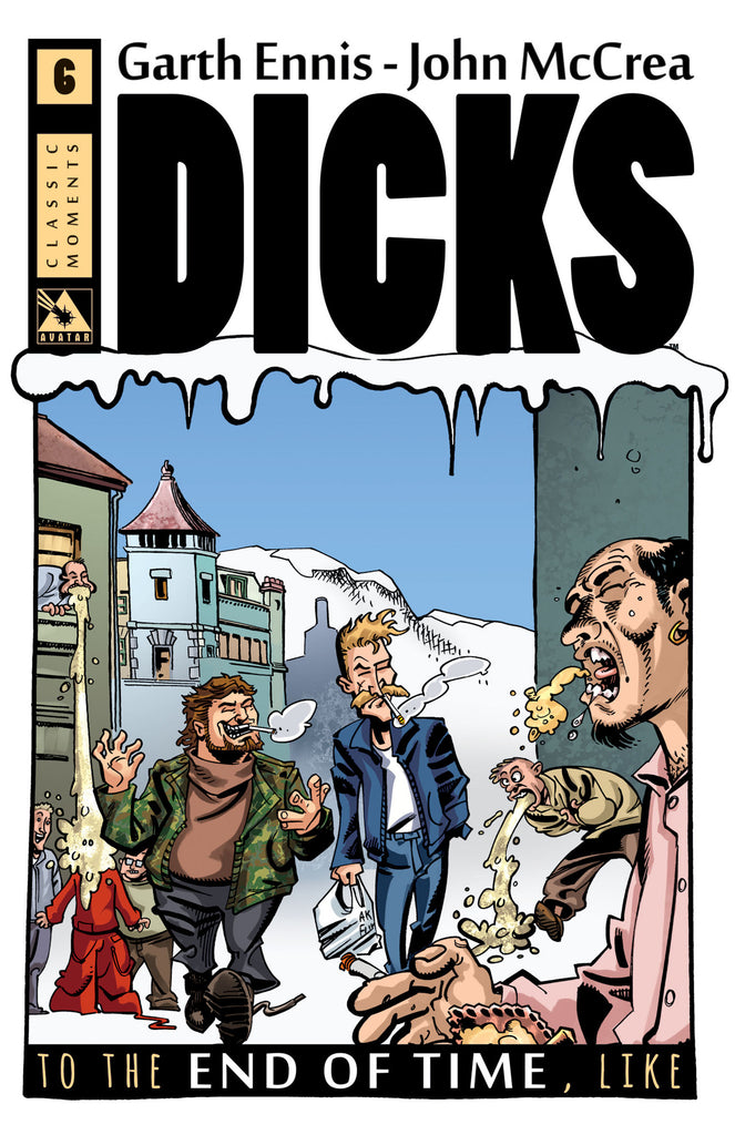 DICKS: END OF TIME #6 Classic Moment