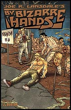 Joe R Lansdale's BY BIZARRE HANDS #3 Connecting co