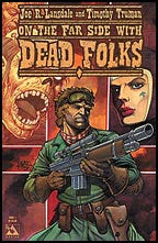 Lansdale and Truman's Dead Folks #1