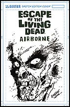ESCAPE OF THE LIVING DEAD:  Airborne #1 Sketch cover