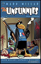 Mark Millar's THE UNFUNNIES #4 Offensive